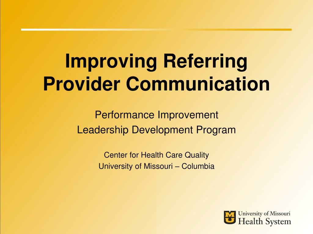 Referring Provider PPT - Improving Referring Provider Communication PowerPoint ...
