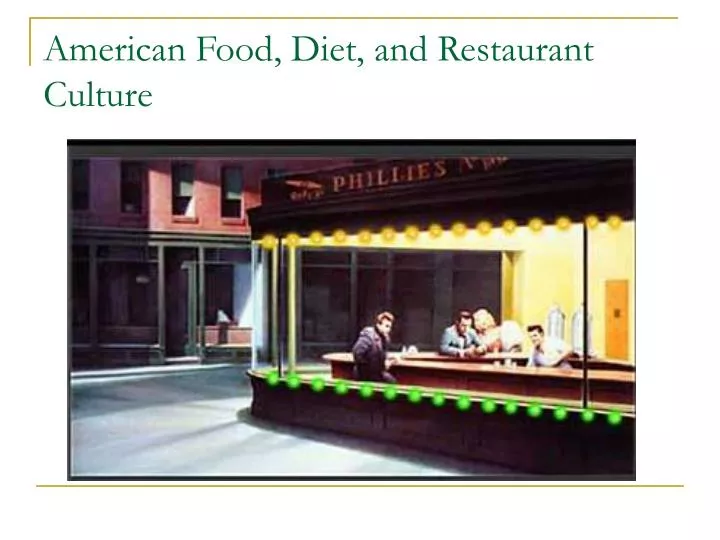american food diet and restaurant culture