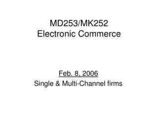 MD253/MK252 Electronic Commerce