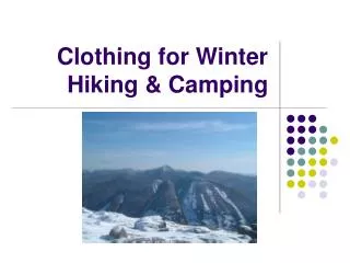 Clothing for Winter Hiking &amp; Camping