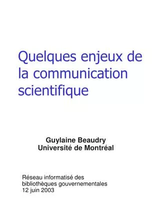 quelques enjeux de la communication scientifique
