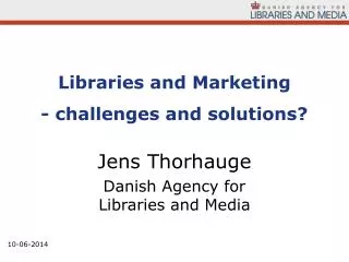 Libraries and Marketing - challenges and solutions?