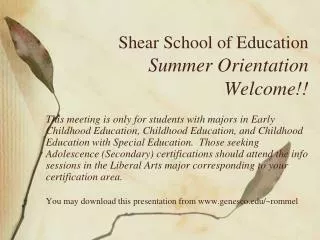 Shear School of Education Summer Orientation Welcome!!