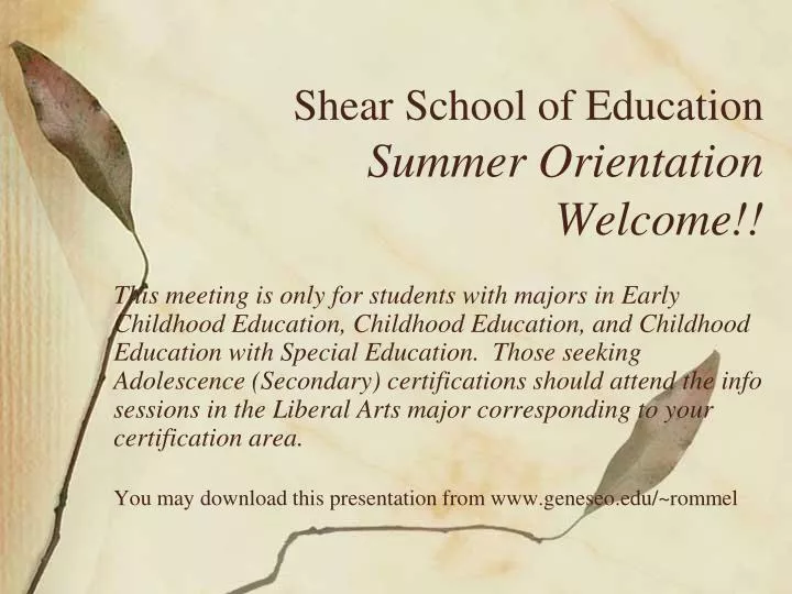 shear school of education summer orientation welcome