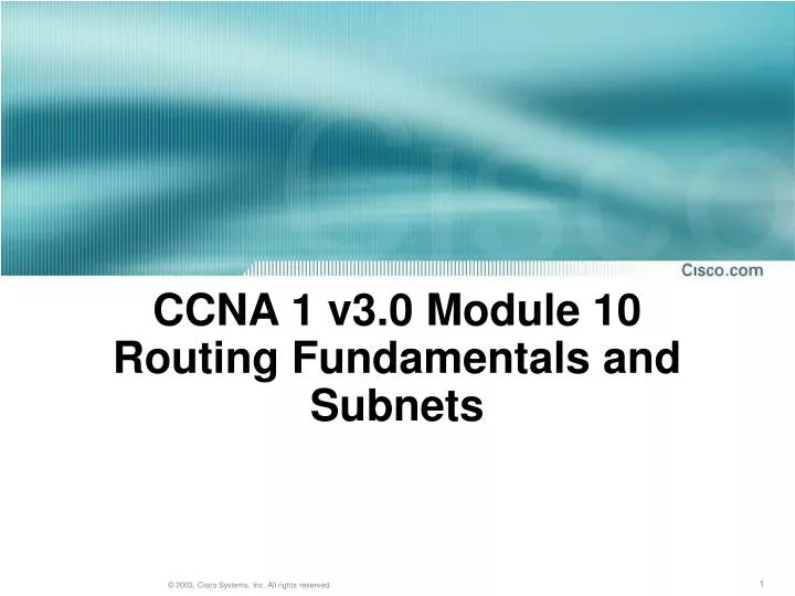 ccna 1 v3 0 module 10 routing fundamentals and subnets