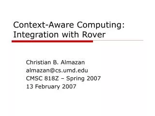 Context-Aware Computing: Integration with Rover