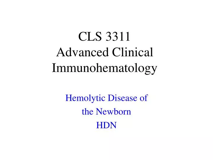 cls 3311 advanced clinical immunohematology