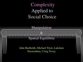 Complexity Applied to Social Choice