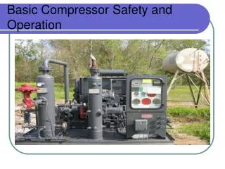 Basic Compressor Safety and Operation