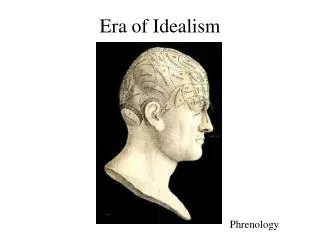 Era of Idealism