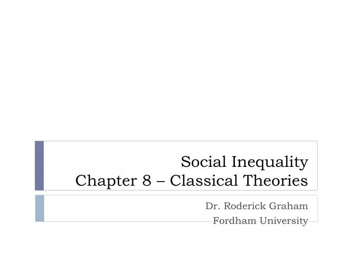 social inequality chapter 8 classical theories