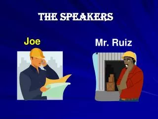 The speakers