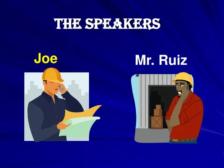 the speakers