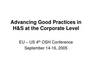 Advancing Good Practices in H&amp;S at the Corporate Level