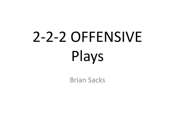 2 2 2 offensive plays