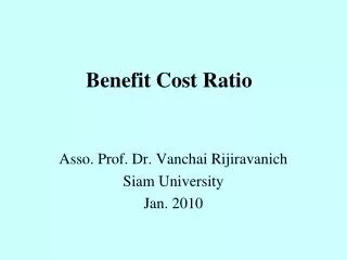 Benefit Cost Ratio