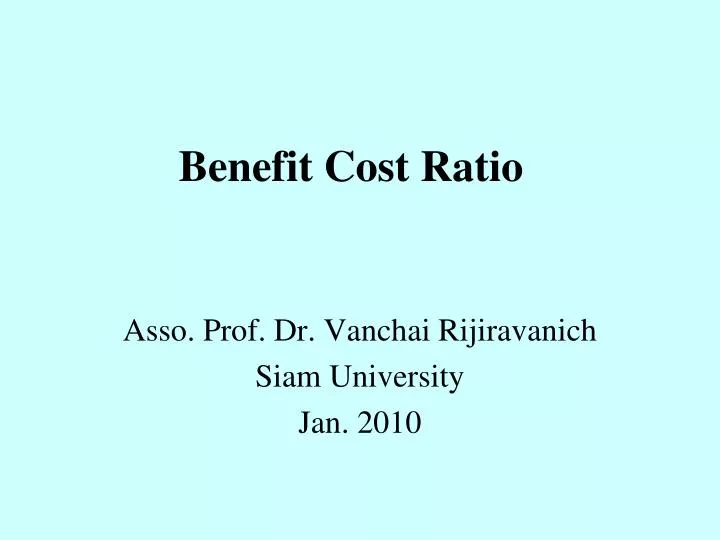 benefit cost ratio