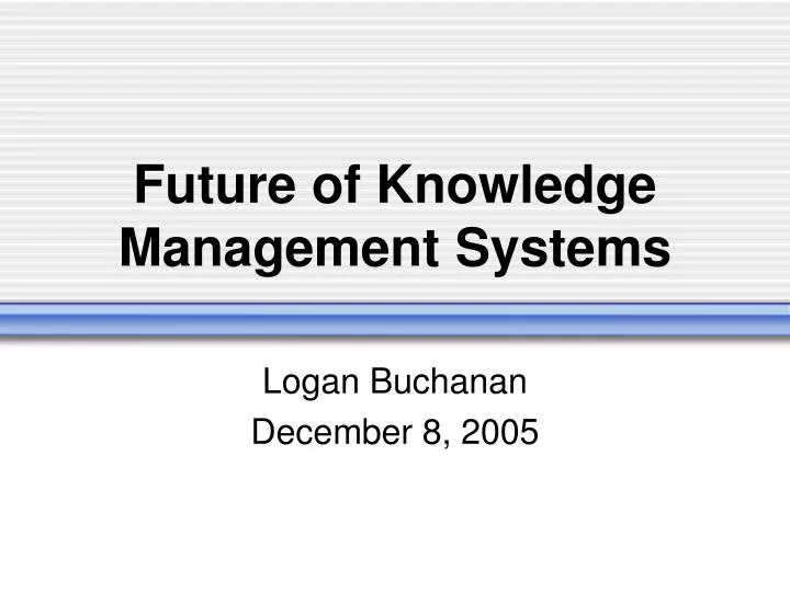 future of knowledge management systems