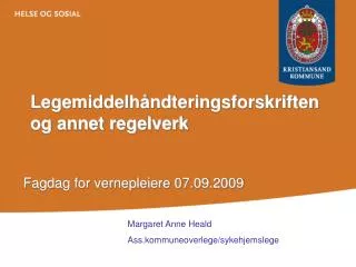 legemiddelh ndteringsforskriften og annet regelverk