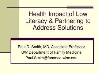 Health Impact of Low Literacy &amp; Partnering to Address Solutions