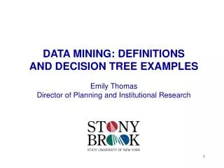 DATA MINING: DEFINITIONS AND DECISION TREE EXAMPLES