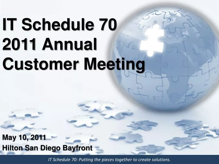 it schedule 70 2011 annual customer meeting