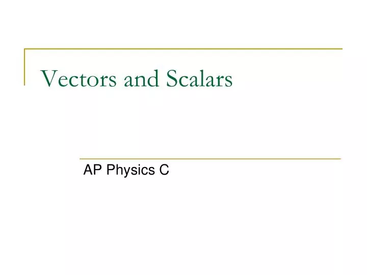 vectors and scalars