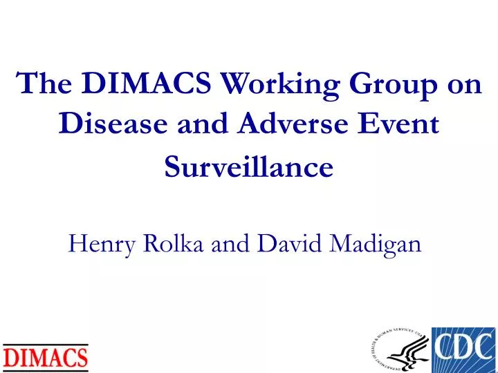 the dimacs working group on disease and adverse event surveillance