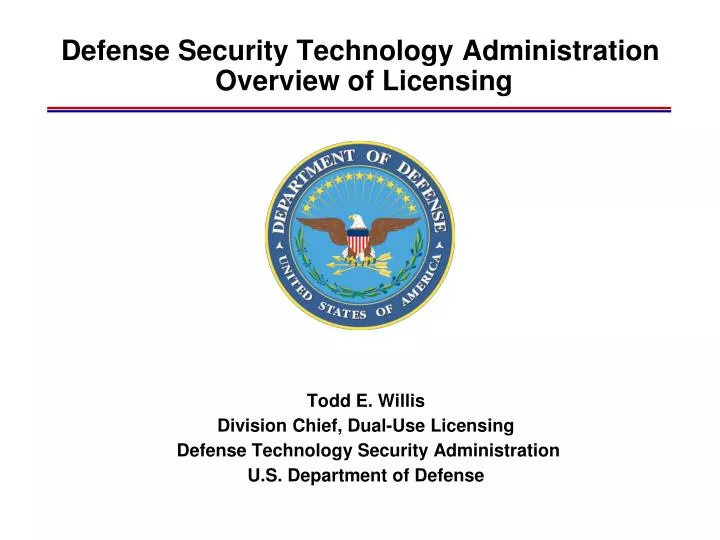 defense security technology administration overview of licensing