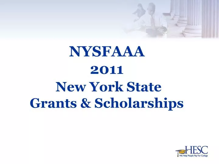nysfaaa 2011 new york state grants scholarships