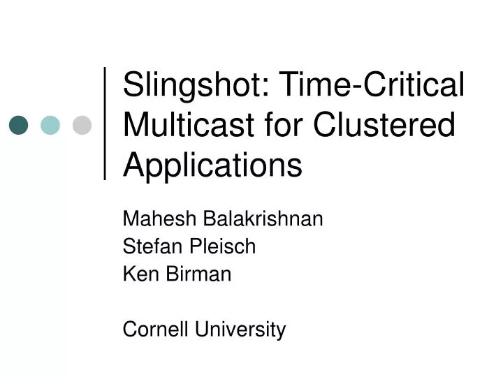slingshot time critical multicast for clustered applications