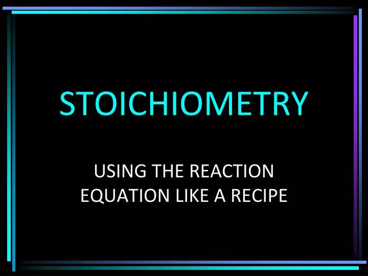 stoichiometry