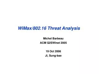 WiMax/802.16 Threat Analysis