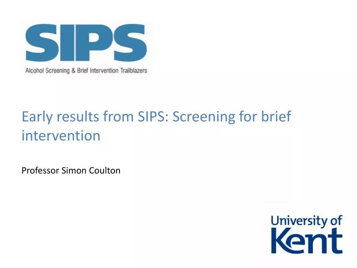 early results from sips screening for brief intervention