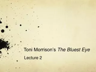 Toni Morrison’s The Bluest Eye