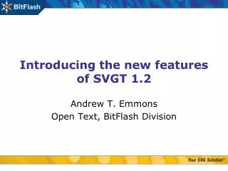 Introducing the new features of SVGT 1.2