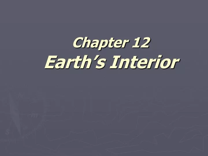 chapter 12 earth s interior
