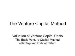 The Venture Capital Method