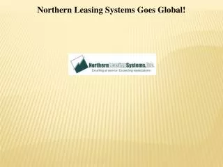 Northern Leasing Systems Goes Global!