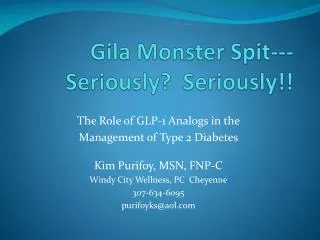 Gila Monster Spit---Seriously? Seriously!!
