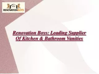 Renovation Boys: Kitchen & Bathroom Vanities