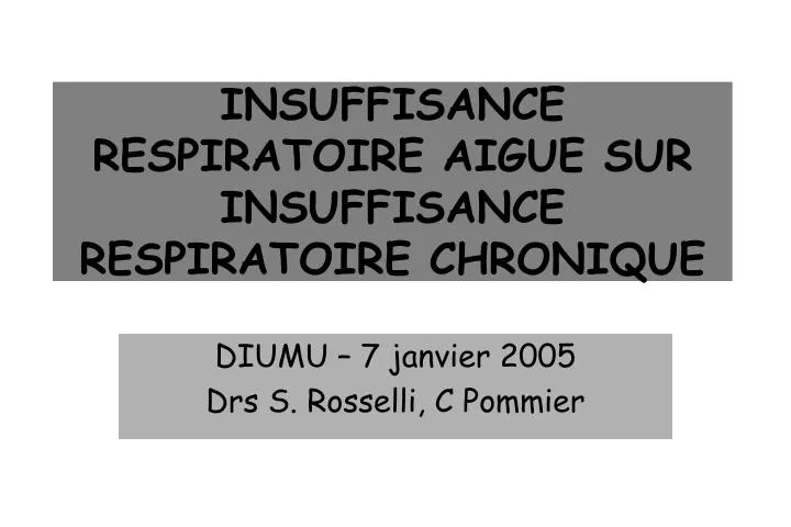 insuffisance respiratoire aigue sur insuffisance respiratoire chronique