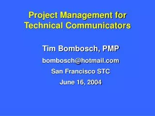 Project Management for Technical Communicators