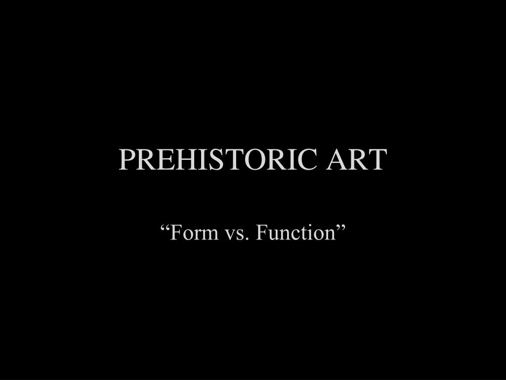 PPT - PREHISTORIC ART PowerPoint Presentation, free download - ID:1309164