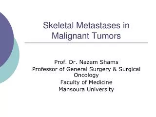 Skeletal Metastases in Malignant Tumors