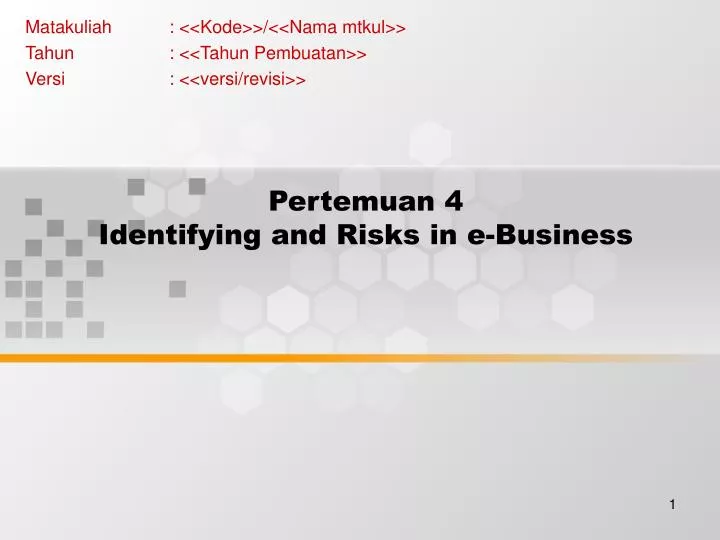 pertemuan 4 identifying and risks in e business
