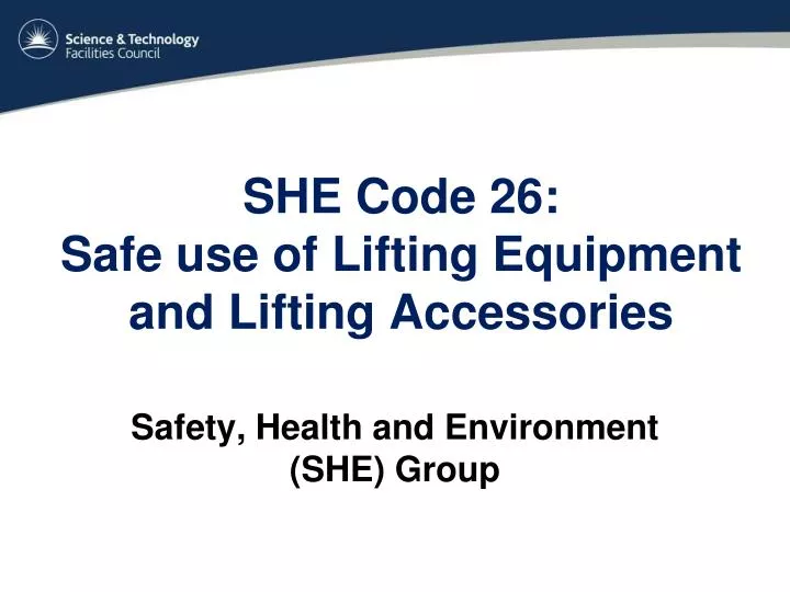 she code 26 safe use of lifting equipment and lifting accessories