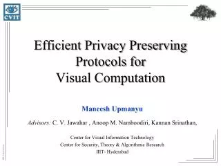 Efficient Privacy Preserving Protocols for Visual Computation