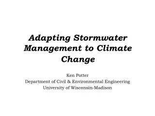Adapting Stormwater Management to Climate Change