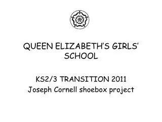 QUEEN ELIZABETH’S GIRLS’ SCHOOL